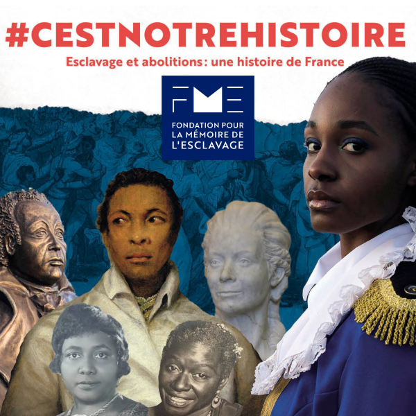 Couverture de Exposition : #C'EST NOTRE HISTOIRE : Esclavages et abolitions : une histoire de France.